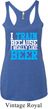 Ladies Tanktop I Train For Beer Tri Blend Racerback Tank Top