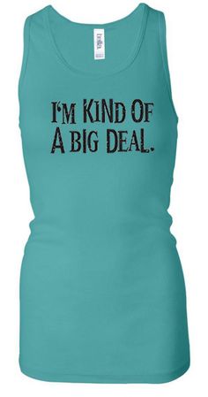 Ladies Tanktop Kind of a Big Deal Black Print Longer Length Racerback
