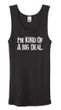Ladies Tanktop Kind of a Big Deal White Print Organic Black Tank Top