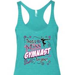 Ladies Tanktop Miss Gymnast To You Tri Blend Racerback Tank Top
