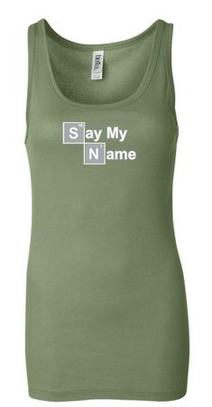 Ladies Tanktop Say My Name Longer Length Tank Top