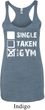 Ladies Tanktop Single Taken At The Gym Tri Blend Racerback Tank Top