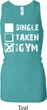 Ladies Tanktop Single Taken Gym Longer Length Racerback Tank Top