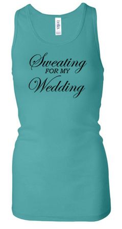 Ladies Tanktop Sweating For My Wedding Longer Length Racerback Tank