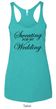 Ladies Tanktop Sweating For My Wedding Tri Blend Racerback Tank Top