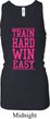 Ladies Tanktop Train Hard Win Easy Longer Length Racerback Tank Top