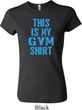 Ladies This Is My Gym Shirt Crewneck Shirt