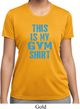 Ladies This Is My Gym Shirt Moisture Wicking Shirt
