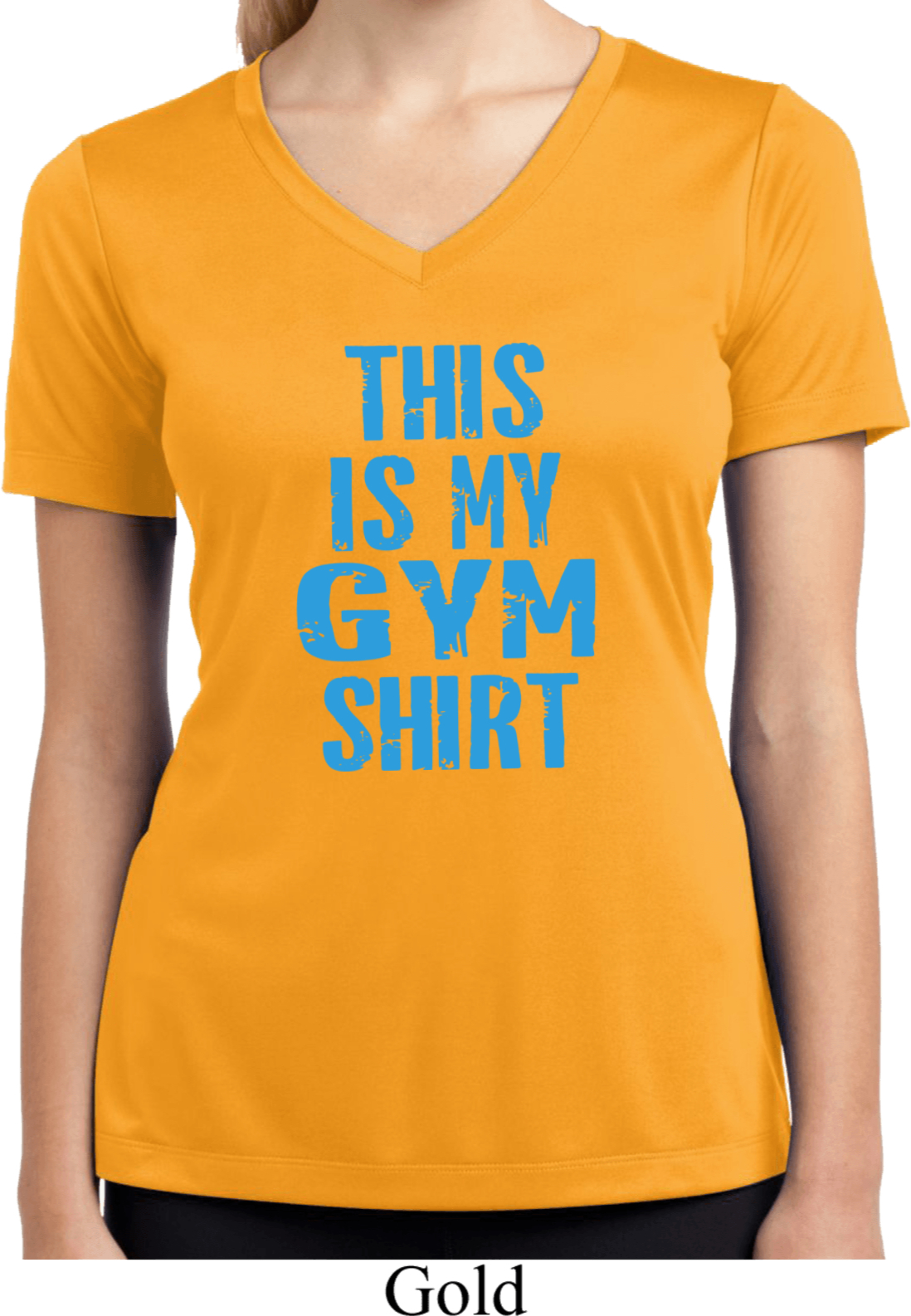 Ladies This Is My Gym Shirt Moisture Wicking Vneck Shirt This Is My