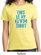 Ladies This Is My Gym Shirt T-Shirt