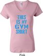 Ladies This Is My Gym Shirt V-neck Shirt