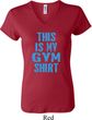Ladies This Is My Gym Shirt V-neck Shirt
