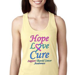 Ladies Thyroid Cancer Hope Love Cure Ideal Racerback