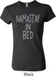 Ladies Yoga Shirt Namastay In Bed Crewneck Tee T-Shirt