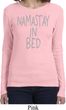 Ladies Yoga Shirt Namastay In Bed Long Sleeve Tee