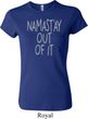 Ladies Yoga Shirt Namastay Out Of It Crewneck Tee T-Shirt