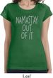 Ladies Yoga Shirt Namastay Out Of It Longer Length Tee T-Shirt