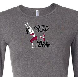 Ladies Yoga Shirt Yoga Now Wine Later Long Sleeve Tee T-Shirt Ladies Yoga Shirt Yoga Now Wine Later Long Sleeve Tee T-Shirt