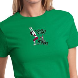 Ladies Yoga Shirt Yoga Now Wine Later Tee T-Shirt Ladies Yoga Shirt Yoga Now Wine Later Tee T-Shirt