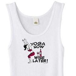 Ladies Yoga Tanktop Yoga Now Wine Later White Organic Tank Top Ladies Yoga Tanktop Yoga Now Wine Later White Organic Tank Top