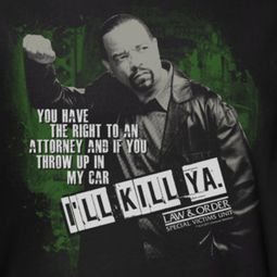 Law & Order: SVU I'll Kill Ya Shirts