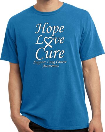 Lung Cancer Tee Hope Love Cure Pigment Dyed Shirt