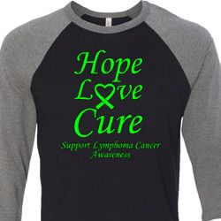 Lymphoma Cancer Awareness Hope Love Cure Raglan Shirt
