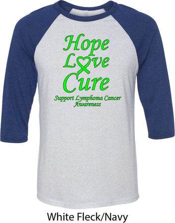 Lymphoma Cancer Awareness Hope Love Cure Raglan Shirt