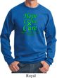 Lymphoma Cancer Awareness Hope Love Cure Sweatshirt