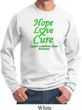 Lymphoma Cancer Awareness Hope Love Cure Sweatshirt