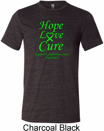Lymphoma Cancer Hope Love Cure Tri Blend Tee
