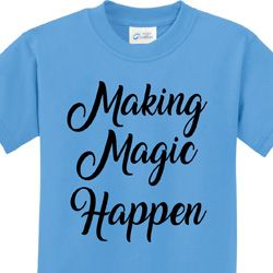 Making Magic Happen Black Print Kids Shirts