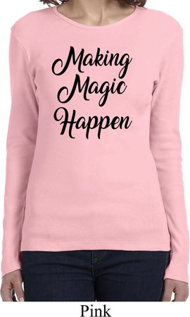 Making Magic Happen Black Print Ladies Long Sleeve Shirt