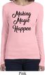 Making Magic Happen Black Print Ladies Long Sleeve Shirt