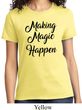 Making Magic Happen Black Print Ladies Shirt
