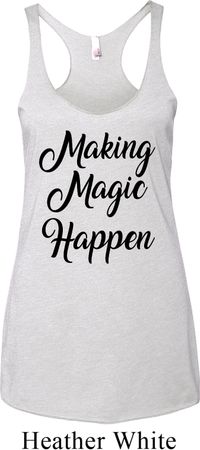 Making Magic Happen Black Print Ladies Tri Blend Racerback Tank Top