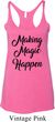 Making Magic Happen Black Print Ladies Tri Blend Racerback Tank Top