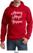 Making Magic Happen White Print Hoodie