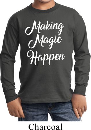 Making Magic Happen White Print Kids Long Sleeve Shirt