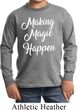 Making Magic Happen White Print Kids Long Sleeve Shirt