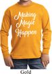 Making Magic Happen White Print Kids Long Sleeve Shirt