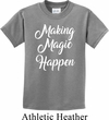 Making Magic Happen White Print Kids Shirt
