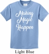 Making Magic Happen White Print Kids Shirt