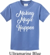 Making Magic Happen White Print Kids Shirt