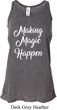 Making Magic Happen White Print Ladies Flowy Racerback Tanktop