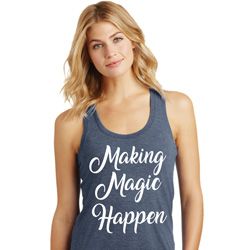 Making Magic Happen White Print Ladies Racerback Tank Top