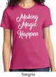 Making Magic Happen White Print Ladies Shirt