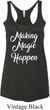Making Magic Happen White Print Ladies Tri Blend Racerback Tank Top