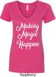 Making Magic Happen White Print Ladies V-Neck Shirt