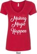 Making Magic Happen White Print Ladies V-Neck Shirt